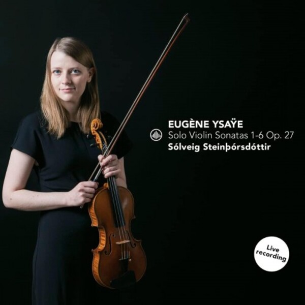 Ysaye - 6 Sonatas for Solo Violin, op.27 | Challenge Classics CC72956