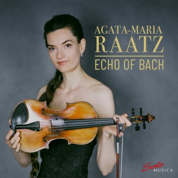 Agata-Maria Raatz: Echo of BACH | Solo Musica SM439
