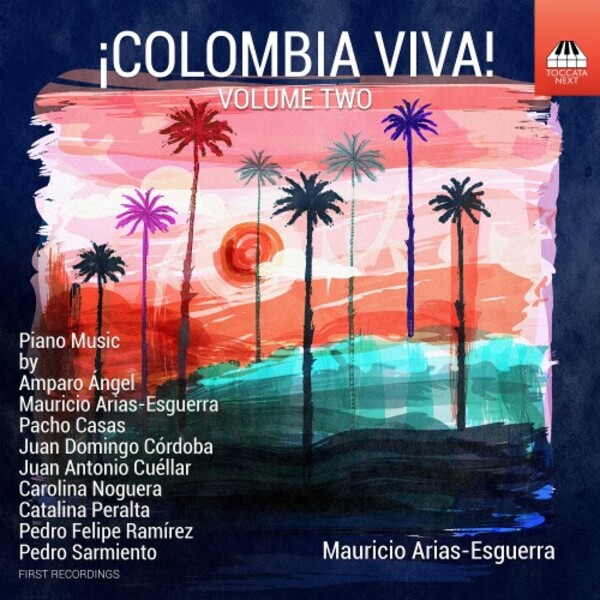 Colombia Viva Vol.2: Piano Music | Toccata Classics TOCN0024