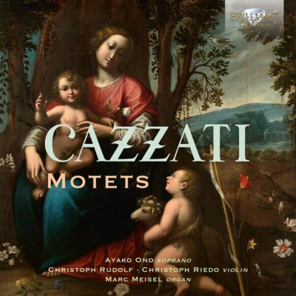 Cazzati - Motets | Brilliant Classics 96663