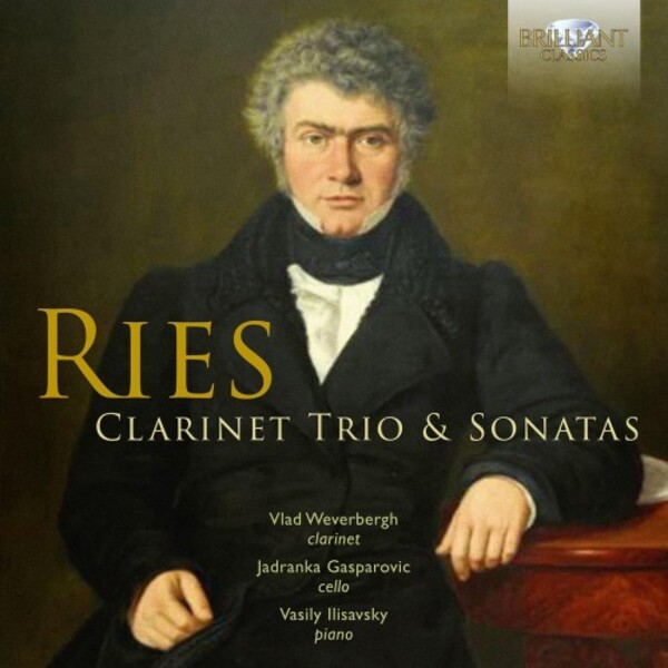 Ries - Clarinet Trio & Sonatas | Brilliant Classics 96903