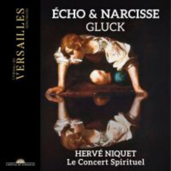 Gluck - Echo et Narcisse | Chateau de Versailles Spectacles CVS095