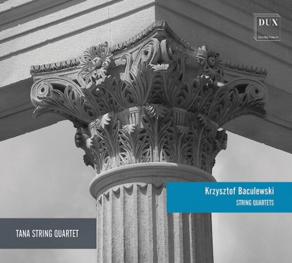 Baculewski - String Quartets | Dux DUX1238