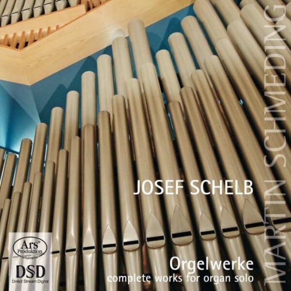Schelb - Complete Solo Organ Works | Ars Produktion ARS38049