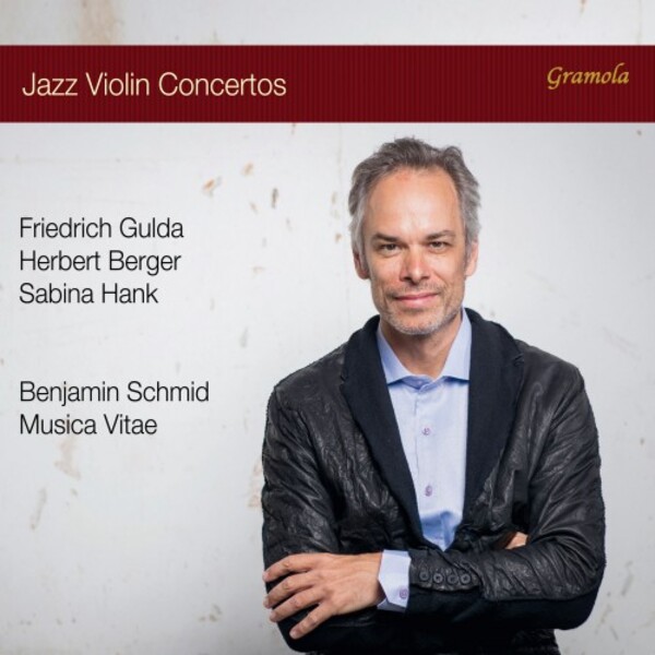 Gulda, Berger, Hank - Jazz Violin Concertos | Gramola 99284