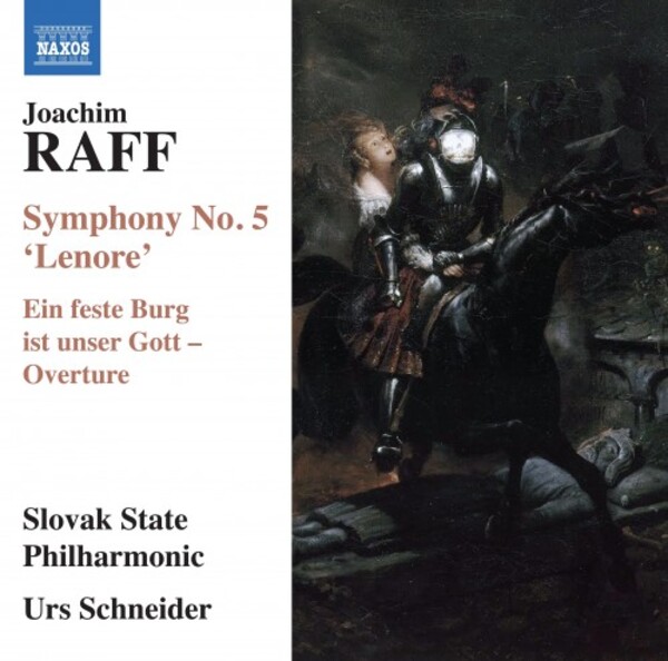 Raff - Symphony no.5 ‘Lenore’, Overture ‘Ein feste Burg’ | Naxos 8555541