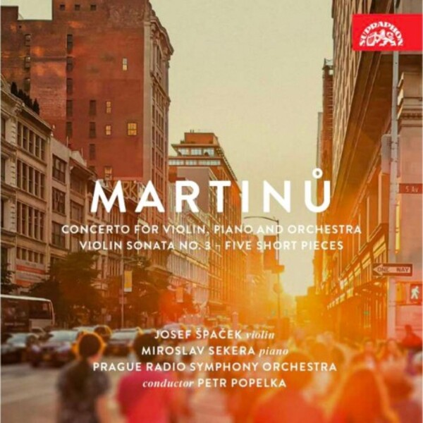 Martinu - Concerto for Violin & Piano, Violin Sonata no.3, 5 Short Pieces