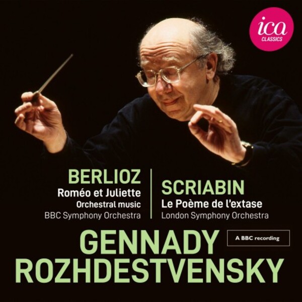 Berlioz - Romeo et Juliette (excerpts); Scriabin - Le Poeme de l�extase