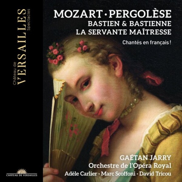 Mozart - Bastien et Bastienne; Pergolesi - La Servante maitresse | Chateau de Versailles Spectacles CVS105