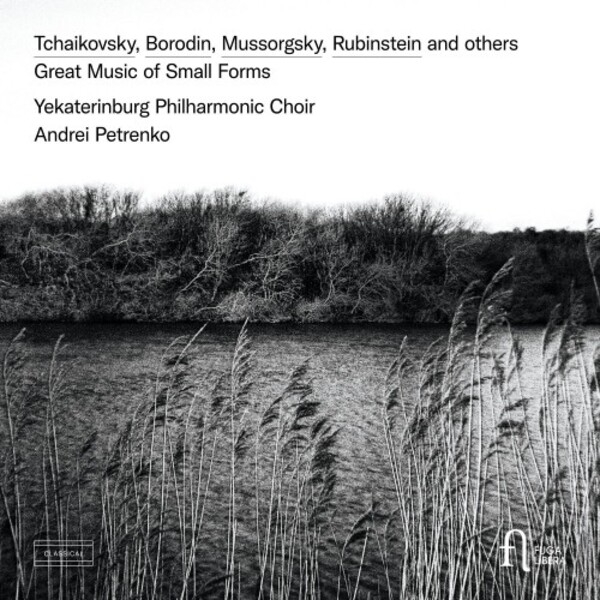 Great Music of Small Forms: Tchaikovsky, Borodin, Mussorgsky, etc. | Fuga Libera FUG800
