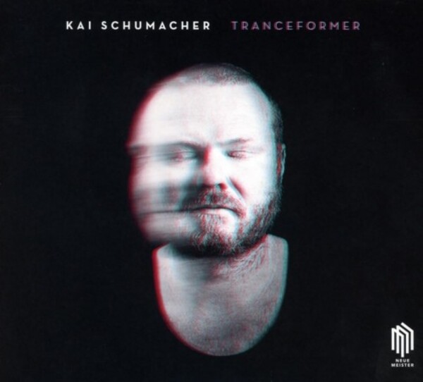 K Schumacher - Tranceformer | Neue Meister 0303044NM