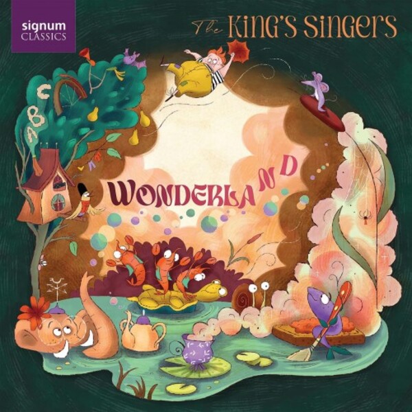 The Kings Singers: Wonderland | Signum SIGCD739