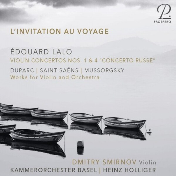 LInvitation au voyage: Works for Violin & Orchestra by Lalo & Others | Prospero Classical PROSP0071