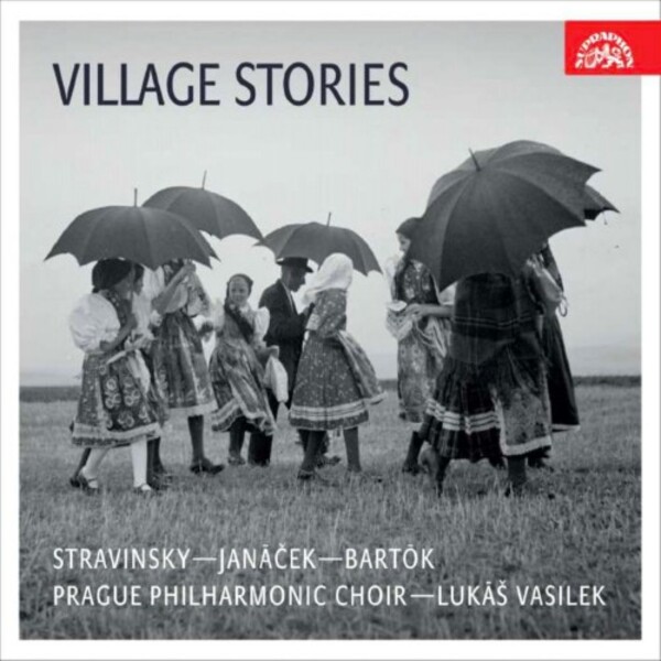Village Stories: Stravinsky, Janacek, Bartok