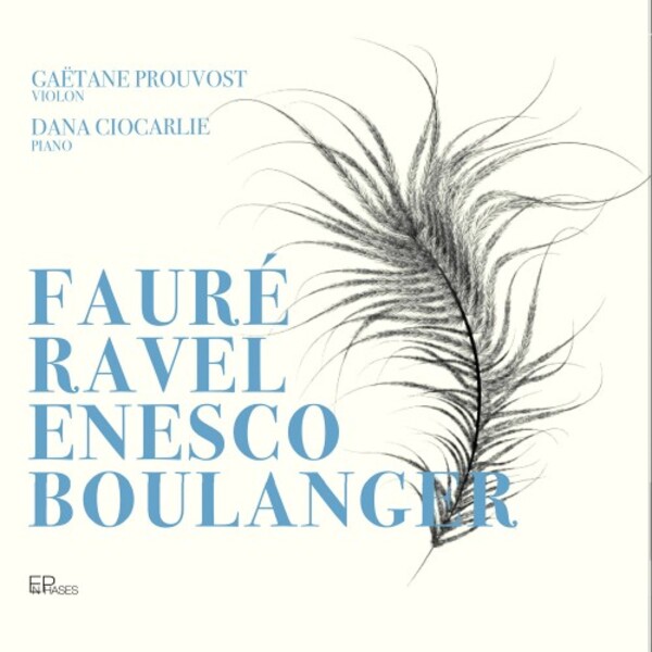 Faure, Ravel, Enescu, L Boulanger - Works for Violin & Piano | Enphases ENP012