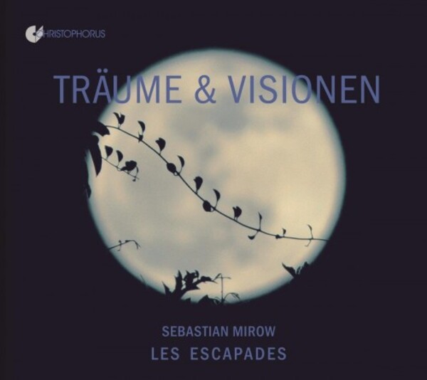 Traume & Visionen (Dreams & Visions) | Christophorus CHR77474