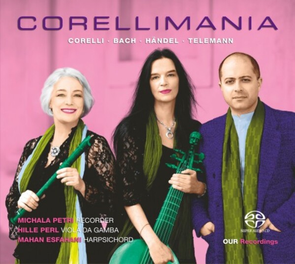 Corellimania: Corelli, JS Bach, Handel, Telemann | OUR Recordings 6220682