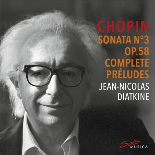 Chopin - Piano Sonata no.3, Complete Preludes | Solo Musica SM433