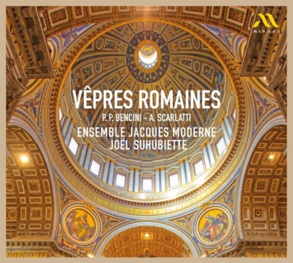 Vepres romaines: Bencini & A Scarlatti | Mirare MIR602