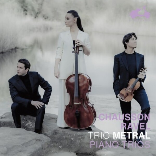 Chausson & Ravel - Piano Trios