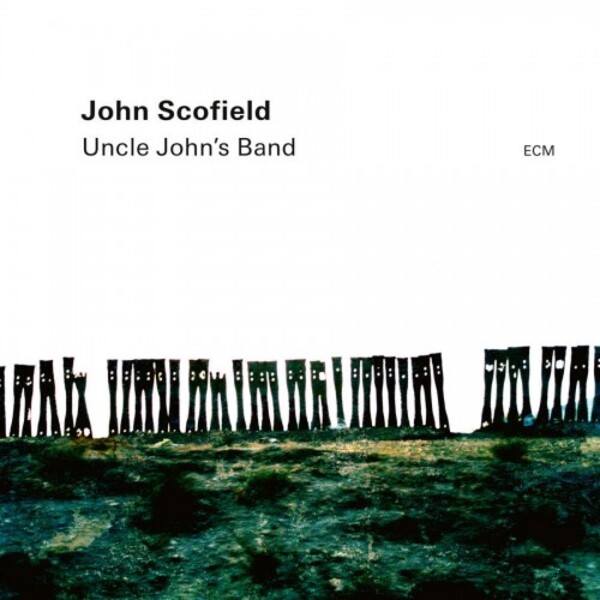 John Scofield: Uncle John�s Band