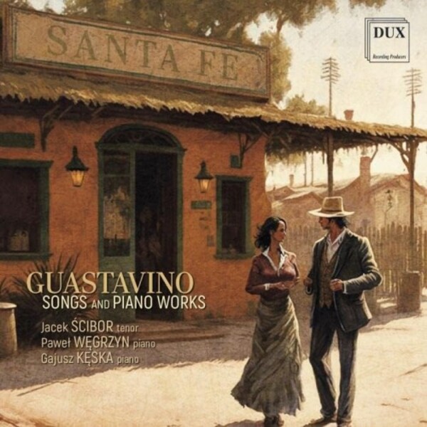 Guastavino - Songs and Piano Works | Dux DUX1890