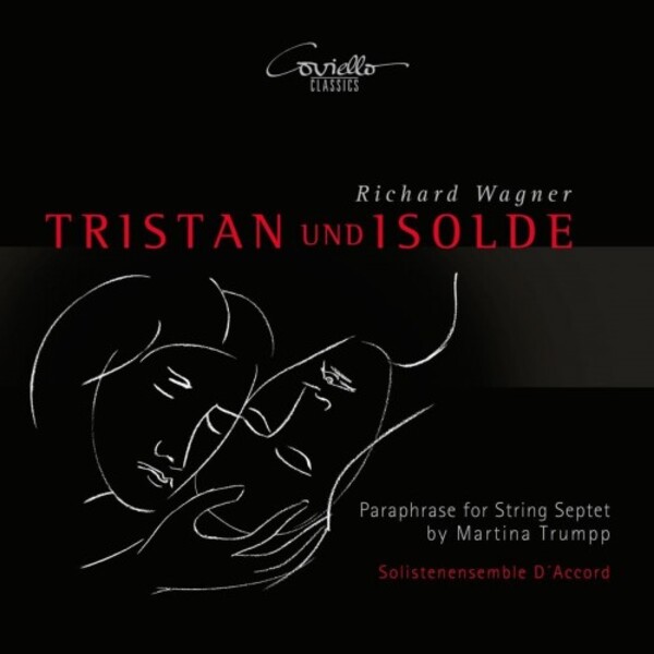Wagner - Tristan und Isolde (Paraphrase for String Septet) | Coviello Classics COV92311