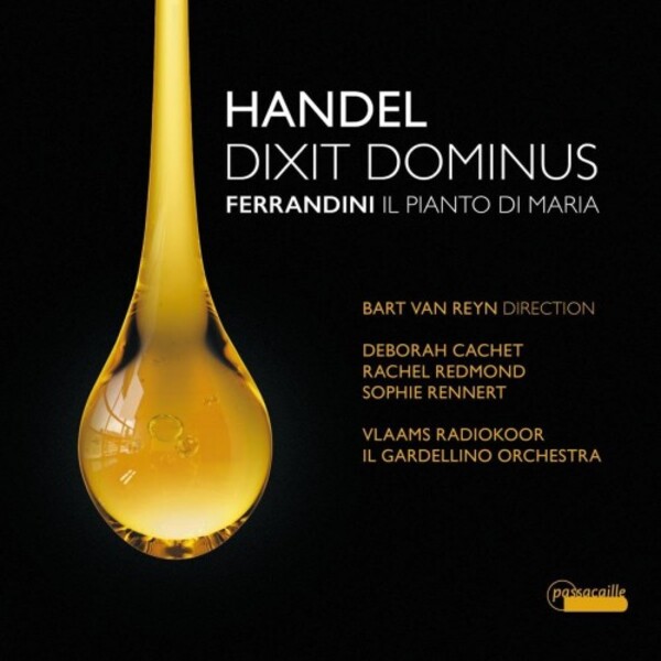 Handel - Dixit Dominus; Ferrandini - Il pianto di Maria | Passacaille PAS1130