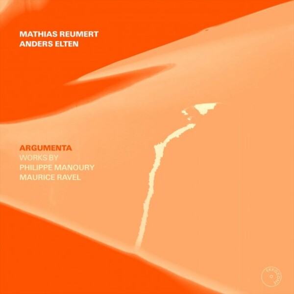 Argumenta: Percussion Works by Manoury & Ravel