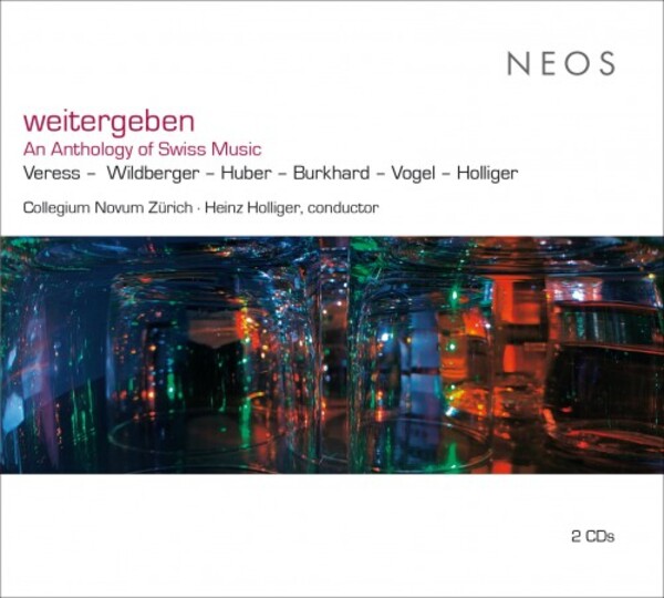 Weitergeben: An Anthology of Swiss Music | Neos Music NEOS12213-14