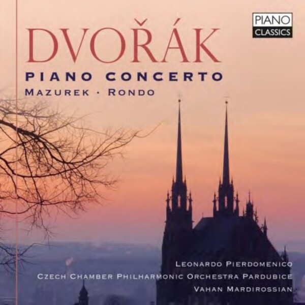 Dvorak - Piano Concerto, Mazurek, Rondo | Piano Classics PCL10272
