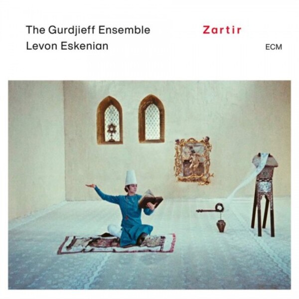 The Gurdjieff Ensemble: Zartir | ECM 5515436