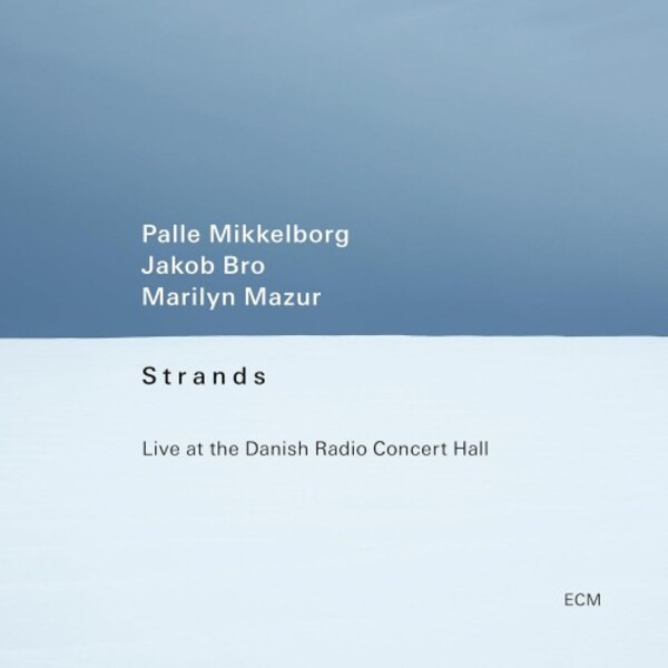 Strands: Live at the Danish Radio Concert Hall | ECM 5821696
