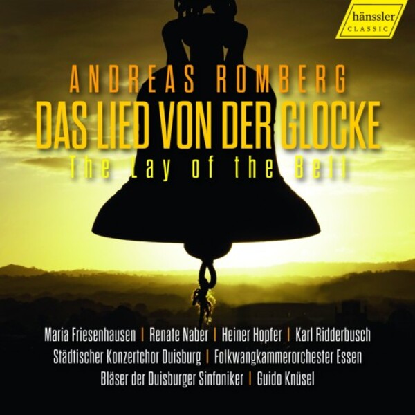 A Romberg - Das Lied von der Glocke (The Lay of the Bell) | Haenssler Classic HC23061