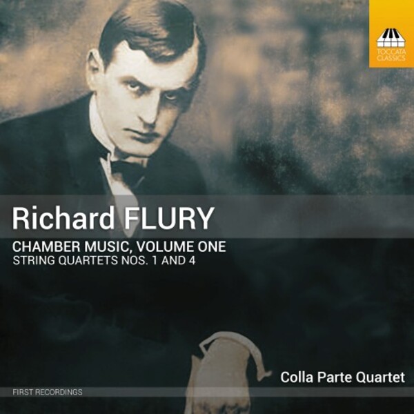 Flury - Chamber Music Vol.1: String Quartets 1 & 4 | Toccata Classics TOCC0712