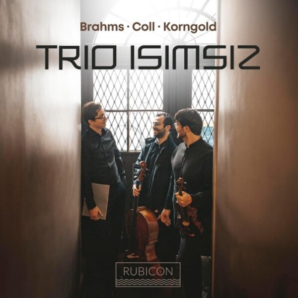 Brahms, Coll, Korngold - Piano Trios | Rubicon RCD1107