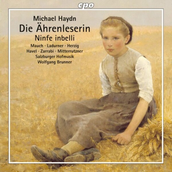 M Haydn - Die Ahrenleserin, Ninfe inbelli | CPO 5553432