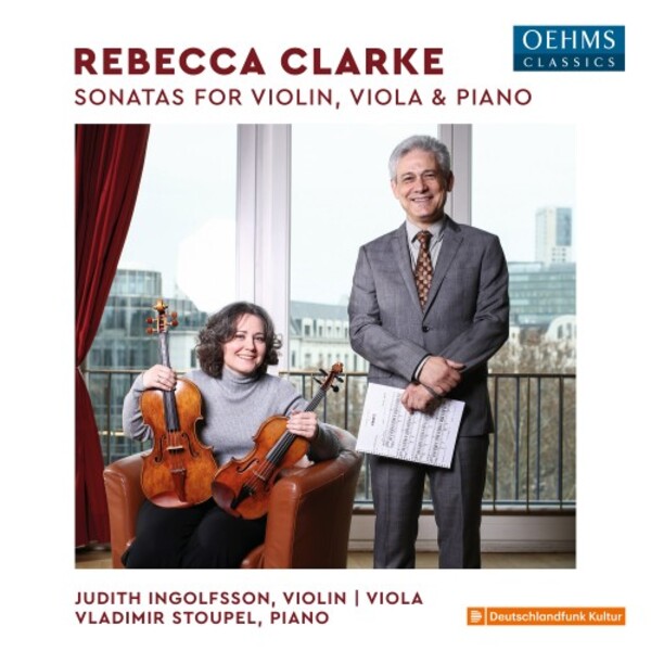 Rebecca Clarke - Sonatas for Violin, Viola & Piano | Oehms OC1731