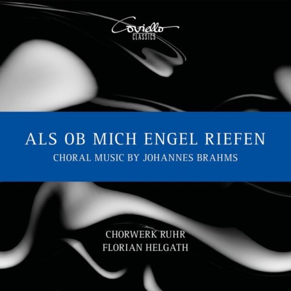 Brahms - Als ob mich Engel riefen: Choral Music | Coviello Classics COV92308