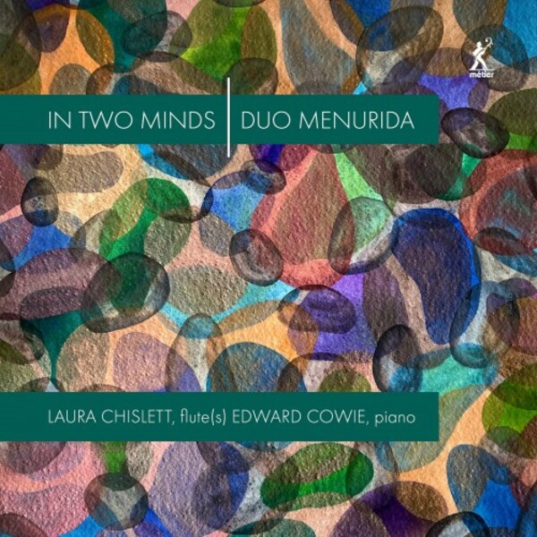 In Two Minds: Improvisations by Edward Cowie & Laura Chislett | Metier MEX77121