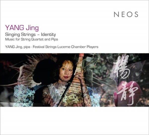 Yang Jing - Singing Strings: Identity | Neos Music NEOS12326