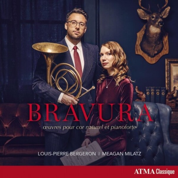 Bravura: Works for Natural Horn and Piano | Atma Classique ACD22864