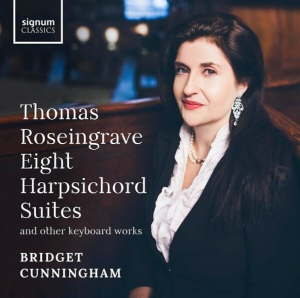 Roseingrave - Eight Harpsichord Suites and Other Keyboard Works | Signum SIGCD783