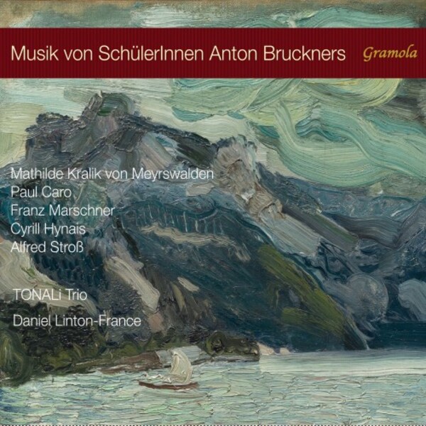 Music by Students of Anton Bruckner | Gramola 99295