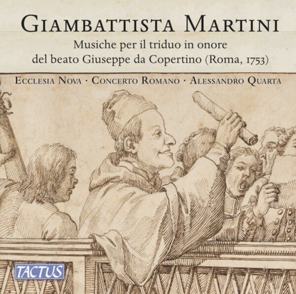 GB Martini - Musiche per il triduo in onore del beato Giuseppe da Copertino | Tactus TC701308