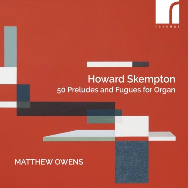 Skempton - 50 Preludes and Fugues for Organ | Resonus Classics RES10336