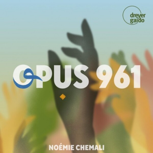 Noemie Chemali: Opus 961