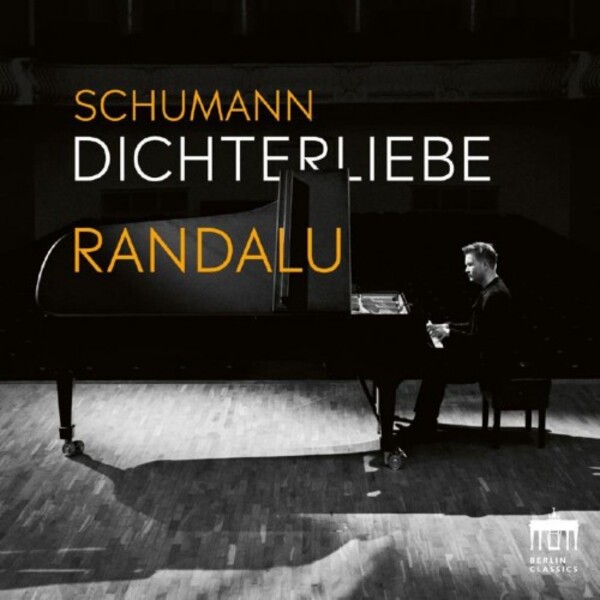 Schumann - Dichterliebe (arr. Kristjan Randalu) | Berlin Classics 0303295BC