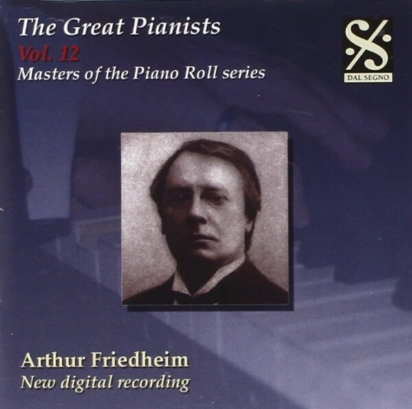Piano Roll Masters: Great Pianists Vol.12 - Arthur Friedheim | Dal Segno DSPRCD052