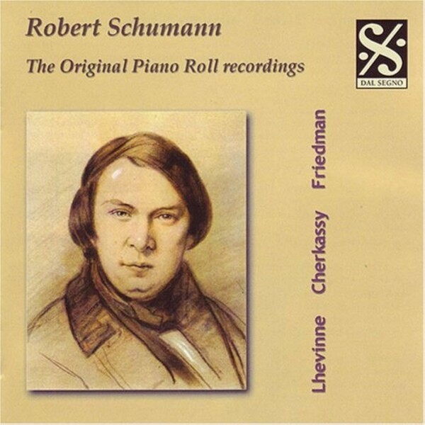 Schumann - The Original Piano Roll Recordings | Dal Segno DSPRCD034